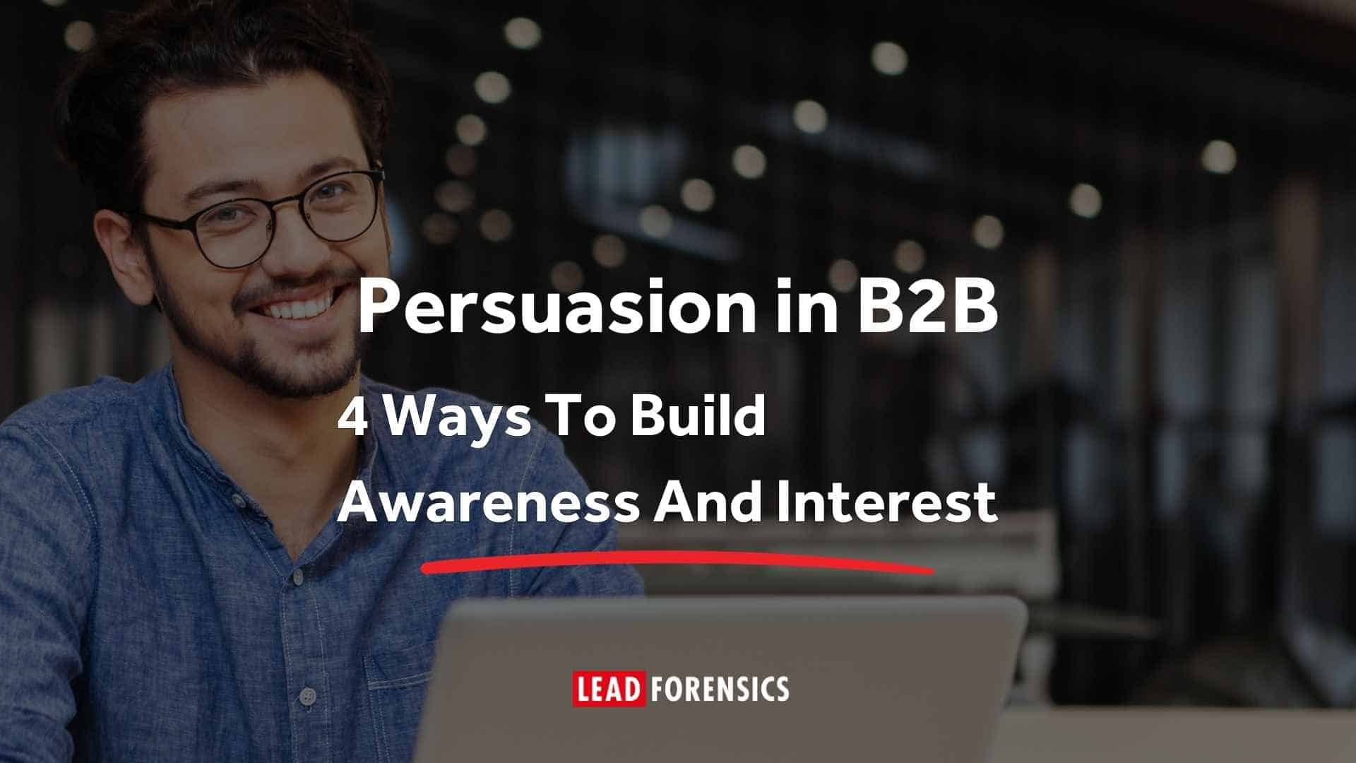 build awareness and interest ways to build awareness and interest