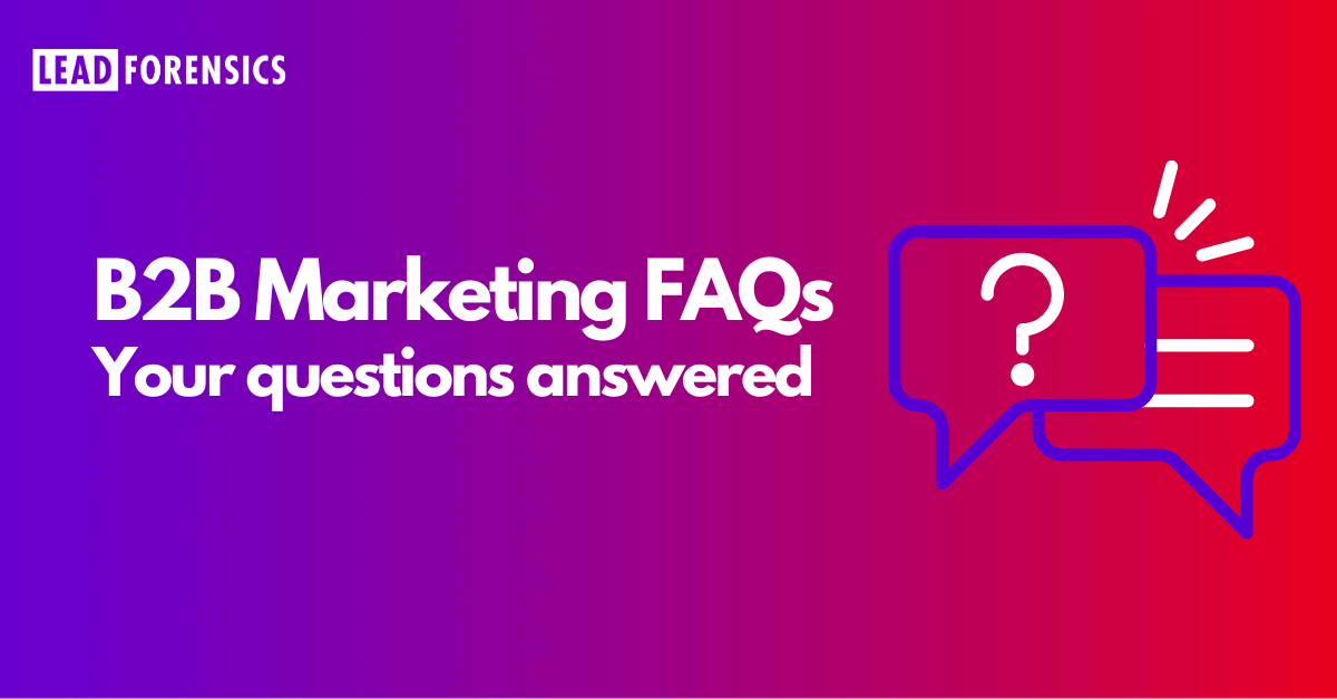 B2B marketing FAQs