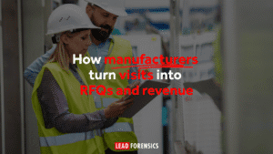 How manufacturers turn website visits into RFQs and revenue