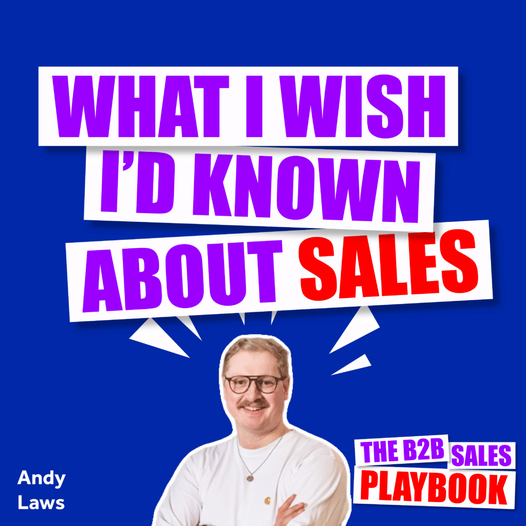 What I wish I'd Known About Sales With Andy Laws image